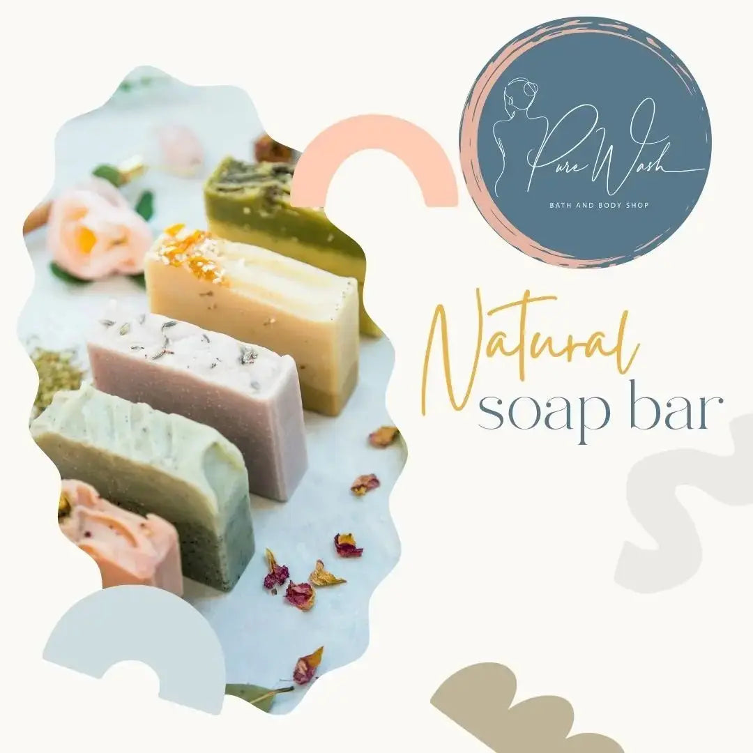Unveiling the Beauty of Natural Soap: A Journey to Healthier Skin - Pure Wash