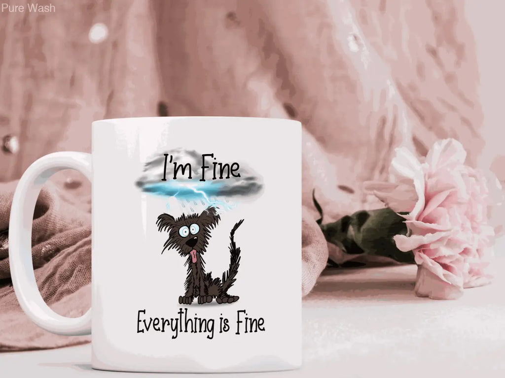 White ceramic mug featuring a cartoon black dog under a storm cloud with text i’m fine everything is fine ceramic mugs